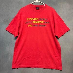 Extreme Limit Red Graphic Tee Funny Quote Everyone Seems a Littel Smarter...